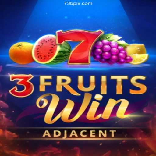 Exploring the Thrills of 3FruitsWin: A Game-Changer on 73B.com - Melhor plataforma de jogos Slots PG 777💸