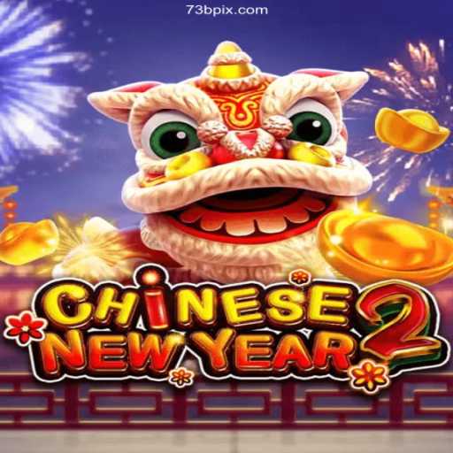 CHINESENEWYEAR2: Unveiling the Excitement of Slots PG 777 with 73B.com