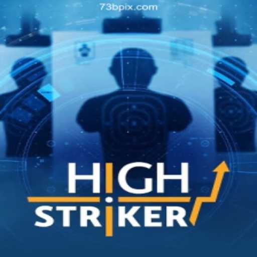 HighStriker: Dive into the Thrilling World of Slots at 73B.com