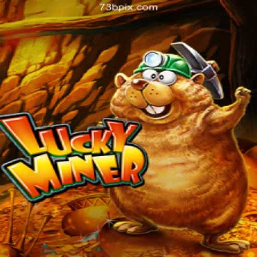 Exploring LuckyMiner: A Premier Gaming Experience on 73B.com