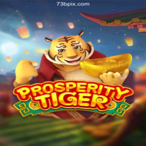 Unveiling ProsperityTiger: A Thrilling Adventure on 73B.com