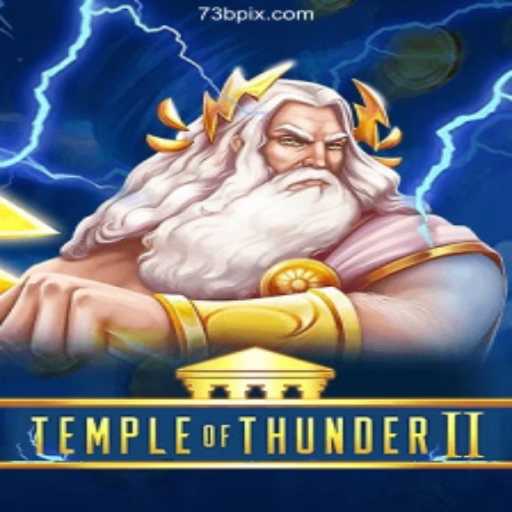 Discover TempleofThunderII: A Thrilling New Slot Adventure on 73B.com